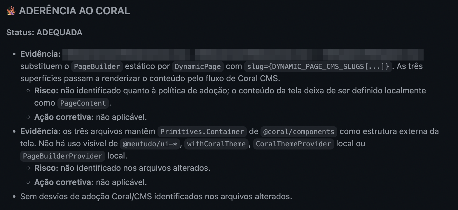 A pull request review titled adherence to the design system, status adequate. Two evidence bullets name the files changed, blurred, and the components they use, each with a risk line and a corrective action, and a closing line: no adoption deviations found in the changed files.